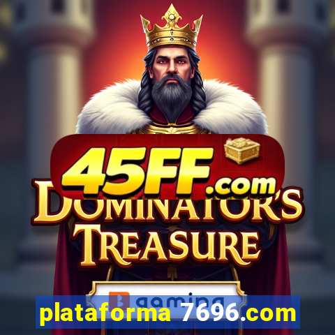 plataforma 7696.com